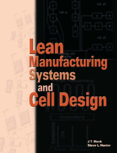 Lean Manufacturing Systems and Cell Design - Click to Buy