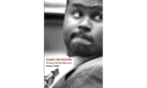 Eligible for Execution: The Story of the Daryl Atkins Case - Click to Buy