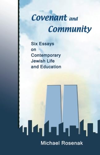 Covenant and Community: Six Essays on Contemporary Jewish Life and Education (Jewish Education Series) - Click to Buy
