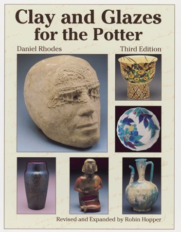 Clay and Glazes for the Potter - Click to Buy