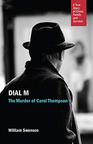 Dial M: The Murder of Carol Thompson - Click to Buy