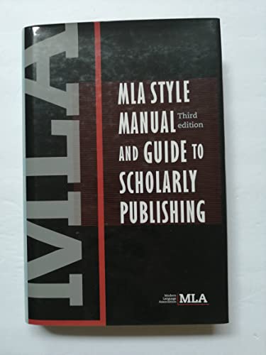 MLA Style Manual and Guide to Scholarly Publishing, 3rd Edition