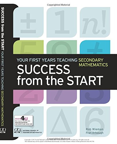 Success from the Start: Your First Years Teaching Secondary Mathematics - Click to Buy