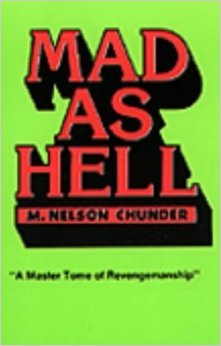 Mad As Hell: A Master Tome Of Revengemanship - Click to Buy