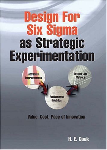 Design For Six Sigma As Strategic Experimentation: Planning, Designing, And Building World-Class Products And Services - Click to Buy
