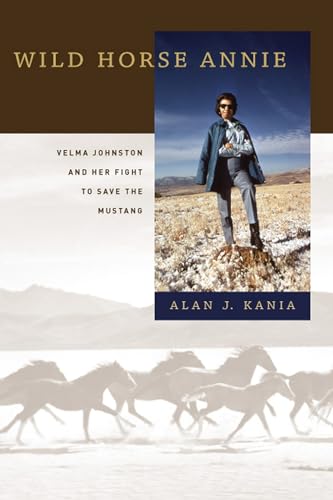 Wild Horse Annie: Velma Johnston and Her Fight to Save the Mustang - Click to Buy