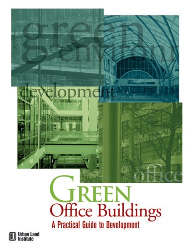 Green Office Buildings: A Practical Guide to Development - Click to Buy