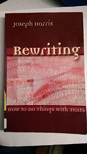 Rewriting: How To Do Things With Texts - Click to Buy