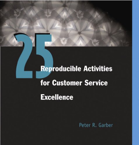 25 Reproducible Activities for Customer Service Excellence