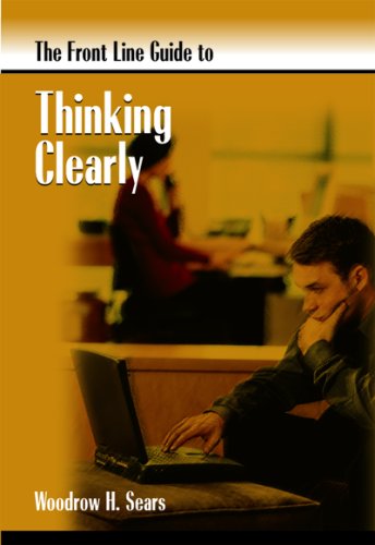 The Front Line Guide to Thinking Clearly (Front Line Guide Series) - Click to Buy