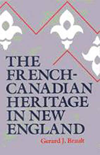 French-Canadian Heritage in New England - Click to Buy