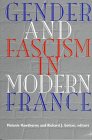 Gender and Fascism in Modern France - Click to Buy