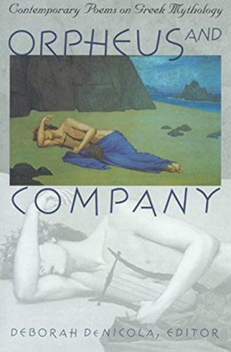 Orpheus and Company: Contemporary Poems on Greek Mythology - Click to Buy