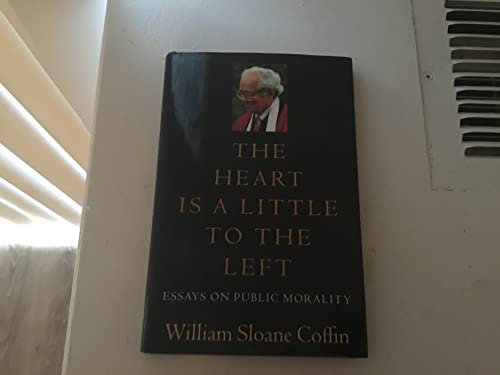 The Heart Is a Little to the Left: Essays on Public Morality - Click to Buy