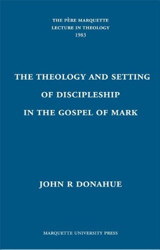 Theology and Setting of Discipleship in the Gospel of Mark - Click to Buy