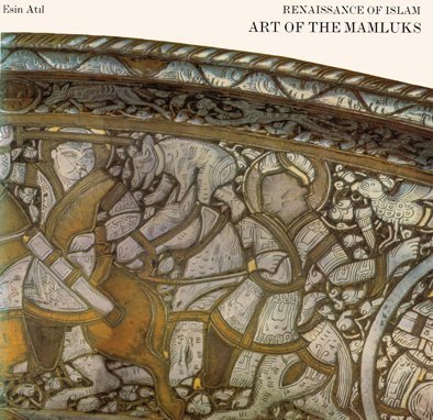 RENAISSANCE ISLAM ART OF MAMLUKS - Click to Buy