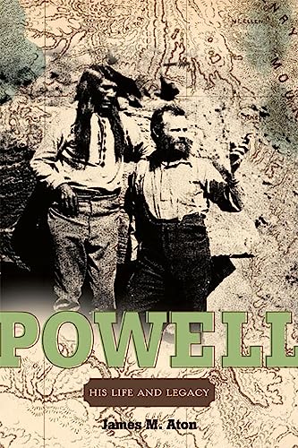 John Wesley Powell: His Life and Legacy - Click to Buy