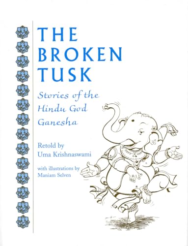 The Broken Tusk: Stories of the Hindu God Ganesha - Click to Buy