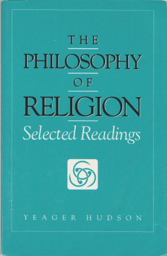 The Philosophy of Religion: Selected Readings - Click to Buy