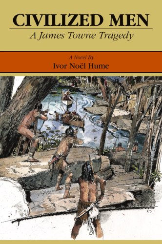 Civilized Men A James Towne Tragedy - Click to Buy