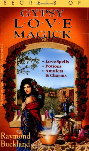Secrets of Gypsy Love Magick - Click to Buy