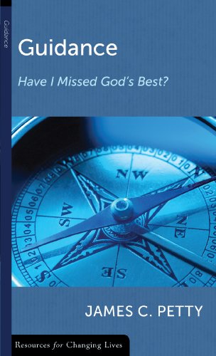 Guidance: Have I Missed God’s Best? (Resources for Changing Lives) - Click to Buy