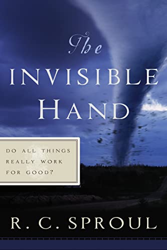 The Invisible Hand: Do All Things Really Work for Good? - Click to Buy