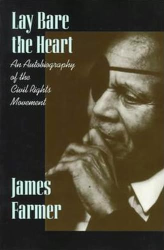 Lay Bare the Heart: An Autobiography of the Civil Rights Movement - Click to Buy