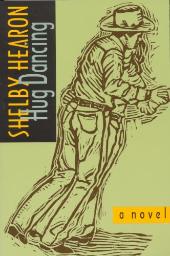 Hug Dancing (Texas Tradition Series) (Volume 39)