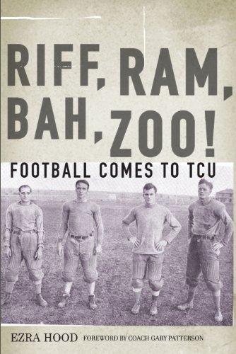Riff, Ram, Bah, Zoo! Football Comes to TCU - Click to Buy