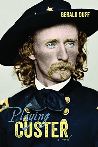 Playing Custer - Click to Buy