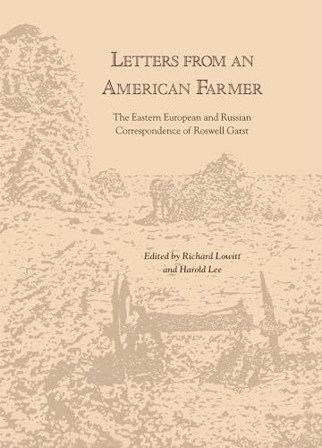 Letters from an American Farmer: The Eastern European and Russian Correspondence of Roswell Garst - Click to Buy