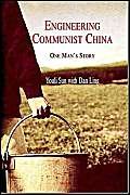 Engineering Communist China: One Man's Story - Click to Buy