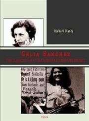 Celia Sanchez: The Legend of Cuba's Revolutionary Heart