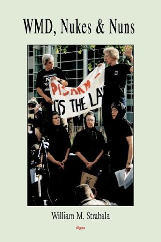 WMD, Nukes And Nuns - Click to Buy