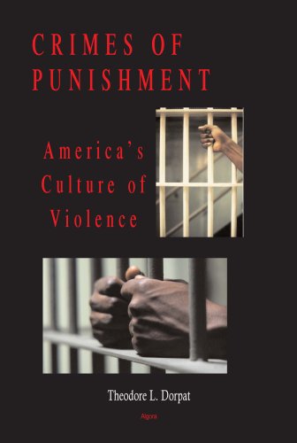 Crimes of Punishment: America's Culture of Violence - Click to Buy