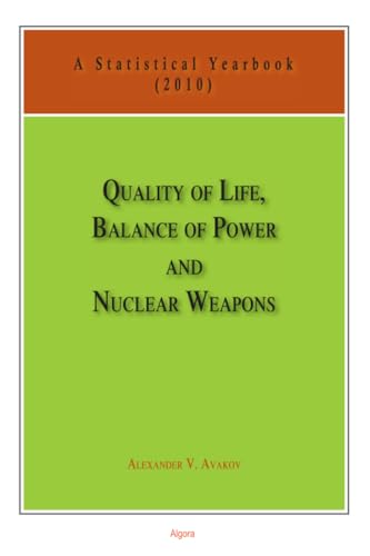 Quality of Life, Balance of Power, and Nuclear Weapons (2010)