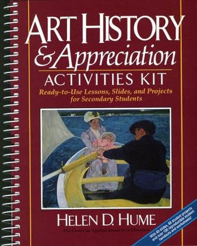 Art History & Appreciation Activities Kit: Ready-To-Use Lessons, Slides, and Projects for Secondary Students/Book and Slides