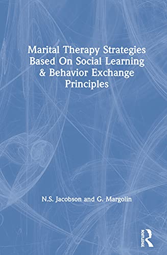 Marital Therapy Strategies Based On Social Learning & Behavior Exchange Principles - Click to Buy