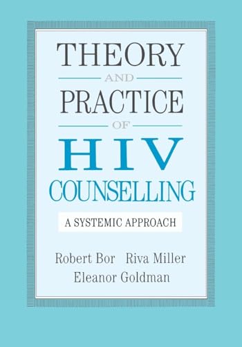 Theory And Practice Of HIV Counselling: A Systemic Approach