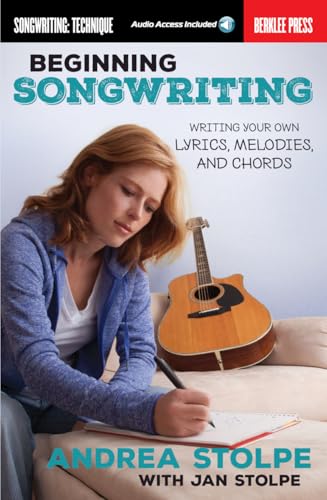 Beginning Songwriting Write Your Own Lyrics, Melodies, and Chords | Berklee Guide with Hands-On Exercises | Songwriting Book for Beginners | Includes Online Audio - Click to Buy