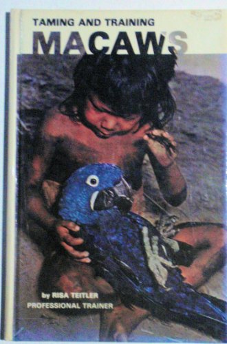 Taming and Training MacAws - Click to Buy