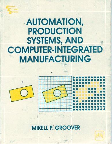 Automation, Production Systems, and Computer-Intergrated Manufacturing - Click to Buy
