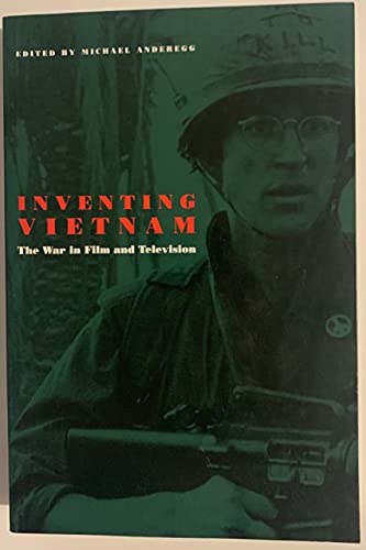 Inventing Vietnam: The War in Film and Television (Culture and the Moving Image) - Click to Buy