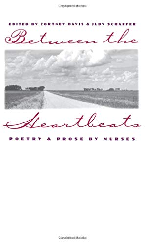 Between the Heartbeats: Poetry and Prose by Nurses - Click to Buy