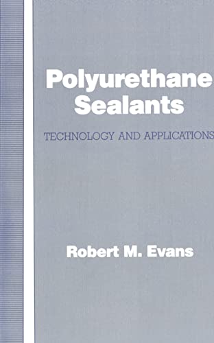 Polyurethane Sealants: Technology & Applications - Click to Buy