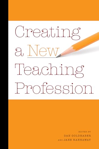 Creating a New Teaching Profession (Urban Institute Press) - Click to Buy