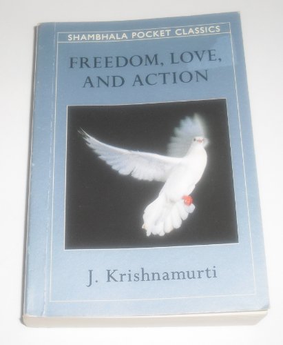 FREEDOM, LOVE AND ACTION (Shambhala Pocket Classics) - Click to Buy