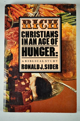 Rich Christians in an Age of Hunger: A Biblical Study - Click to Buy