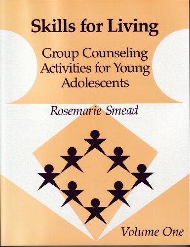 Skills for Living, Volume 1: Group Counseling Activities for Young Adolescents - Click to Buy